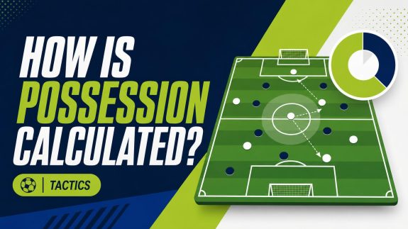 How Is Football Possession Calculated During a Match?