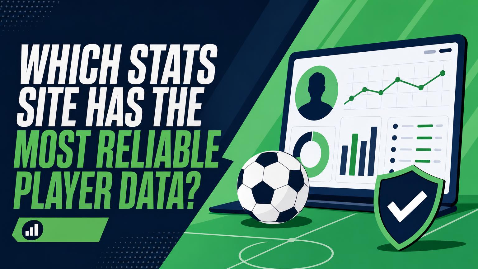 Which Football Stats Site Has the Most Reliable Player Data?