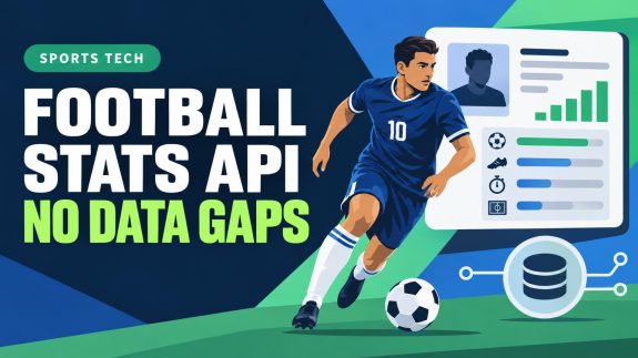 Choosing a Football Player Stats API Without Costly Data Gaps