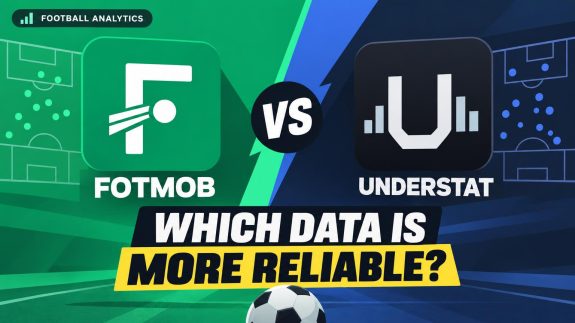 FotMob vs Understat xG: Which Data Is More Reliable?